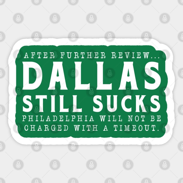 Dallas Still Sucks Sticker by ruanba23